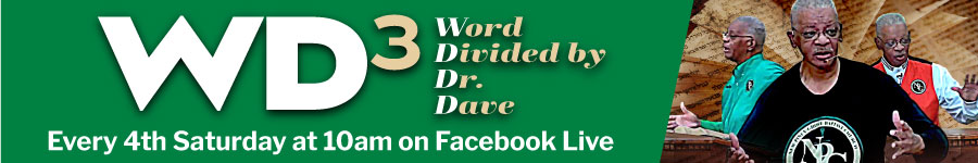 WD3: Word Divided by Dr. Dave. Join us every 4th Saturday on Facebook Live at 10am.